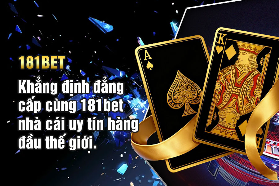 Khẳng định đẳng cấp cùng 181bet nhà cái uy tín hàng đầu thế giới.