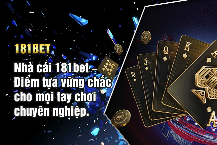 Rút Tiền 181Bet Dễ Dàng - Đa Dạng Phương Thức Giao Dịch