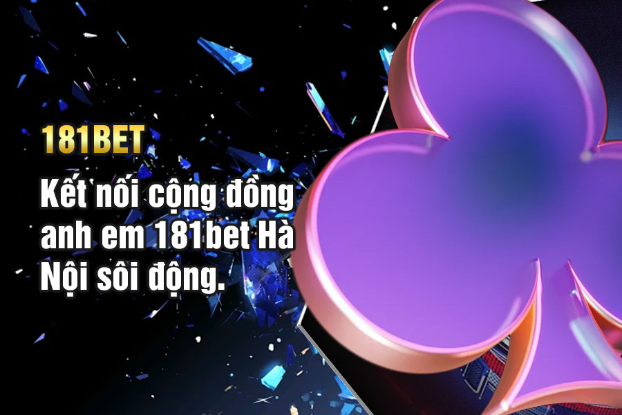 181bet vn – Sân chơi dành riêng cho cộng đồng cao thủ Việt.