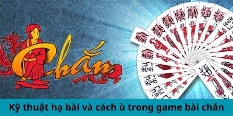 Hướng dẫn cách chơi bài chắn cho người mới bắt đầu tại 181bet