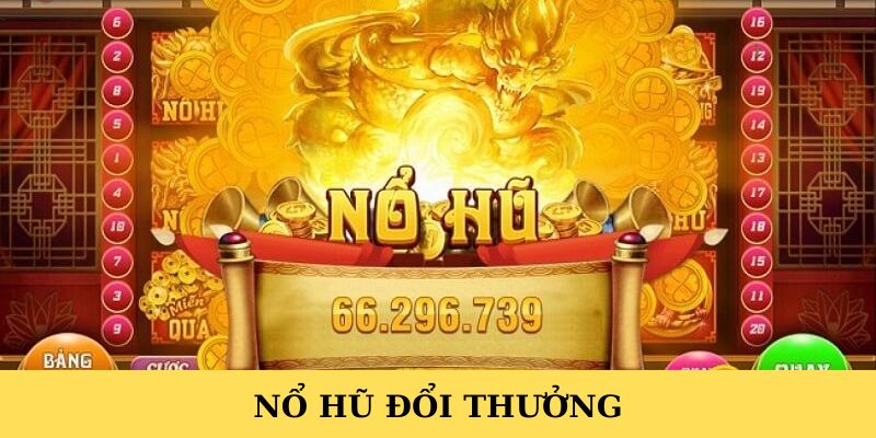 Nổ Hũ Đổi Thẻ - Cơ Hội Trúng Thưởng Lớn Từ 181BET